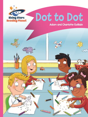 cover image of Reading Planet--Dot to Dot--Pink A